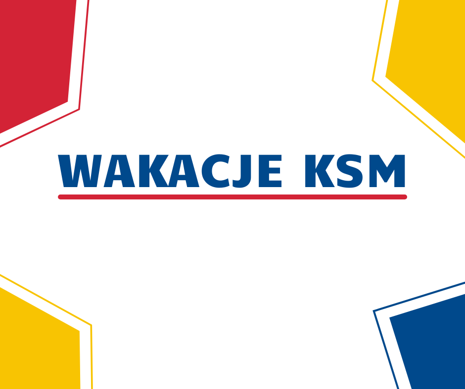 Read more about the article WAKACJE 2021 W KSM
